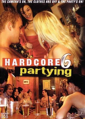 Hardcore Partying 6