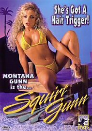 Montana Gunn Is The... Squirt Gunn (97910.0)